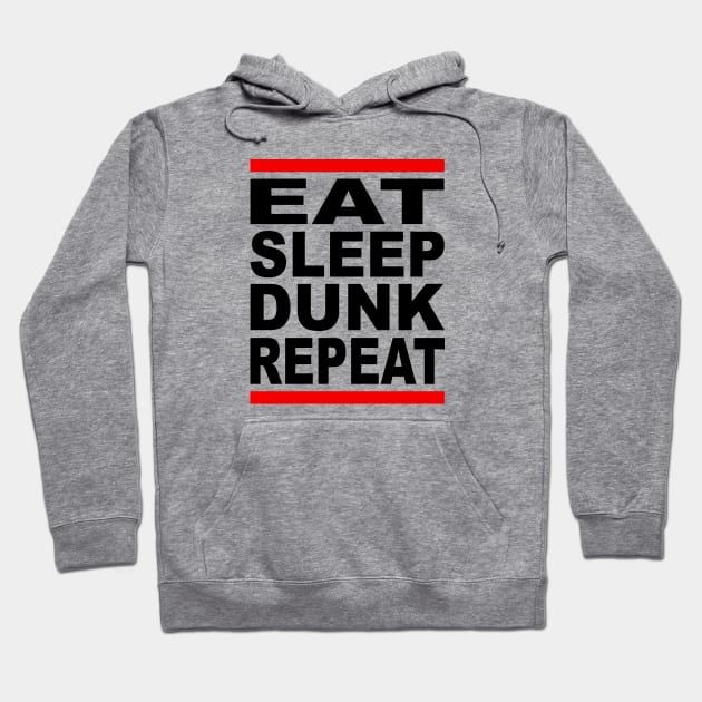 EAT SLEEP DUNK REPEAT blck Hoodie by undergroundART